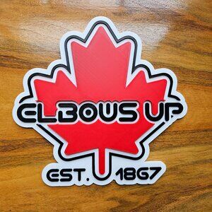 Elbows Up -  3D Printed Sign